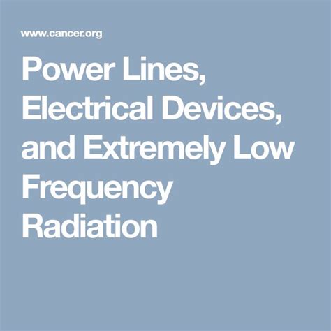 Power Lines, Electrical Devices, and Extremely Low 